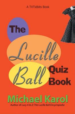 Book cover for The Lucille Ball Quiz Book