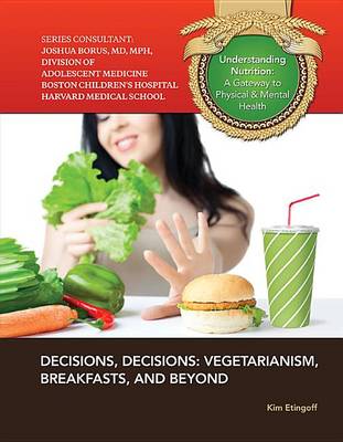 Book cover for Decisions Decisions Vegetarianism Breakfast and Beyond