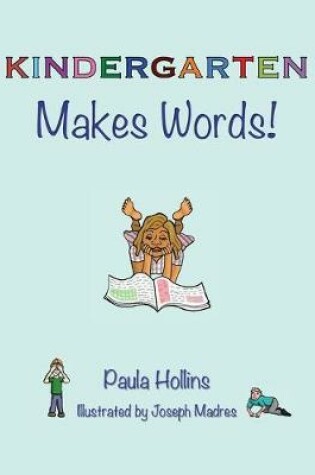 Cover of KINDERGARTEN Makes Words!