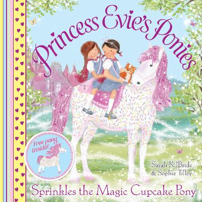 Cover of Princess Evie's Ponies: Sprinkles the Magic Cupcake Pony