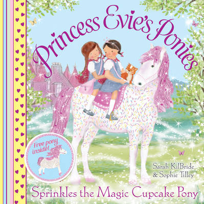 Book cover for Princess Evie's Ponies: Sprinkles the Magic Cupcake Pony