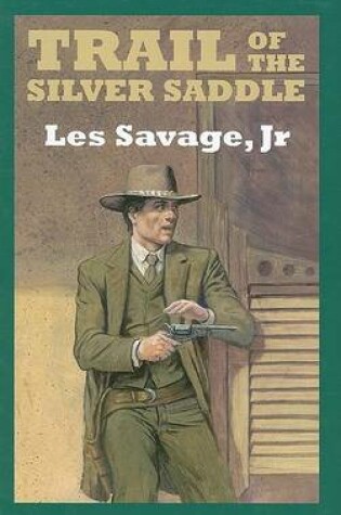 Cover of Trail Of The Silver Saddle