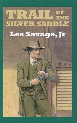 Book cover for Trail Of The Silver Saddle