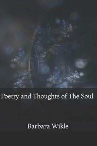 Cover of Poetry and Thoughts of The Soul