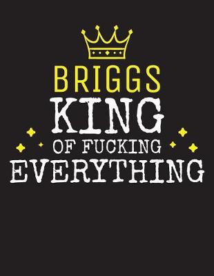 Book cover for BRIGGS - King Of Fucking Everything