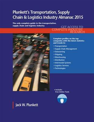 Book cover for Plunkett's Transportation, Supply Chain & Logistics Industry Almanac 2015