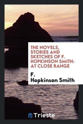 Book cover for The Novels, Stories and Sketches of F. Hopkinson Smith