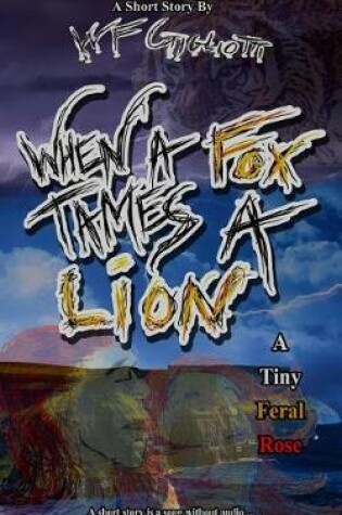 Cover of When a Fox Tames a Lion