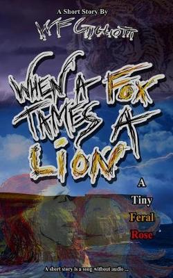 Book cover for When a Fox Tames a Lion