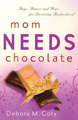 Book cover for Mom Needs Chocolate