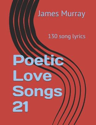 Book cover for Poetic Love Songs 21