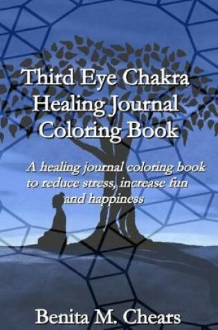 Cover of Third Eye Chakra Healing Journal Coloring Book