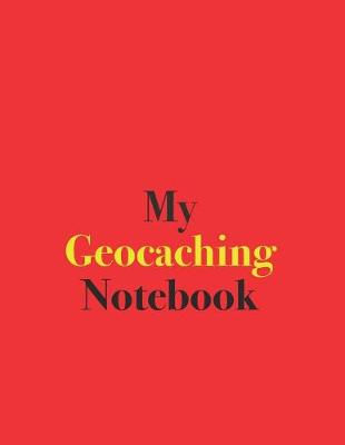 Book cover for My Geocaching Notebook