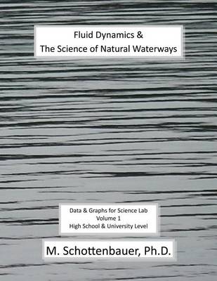 Book cover for Fluid Dynamics & The Science of Natural Waterways