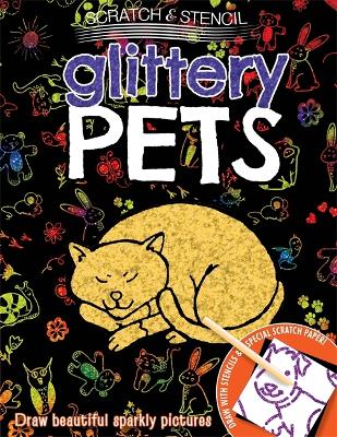 Book cover for Scratch & Stencil: Glittery Pets