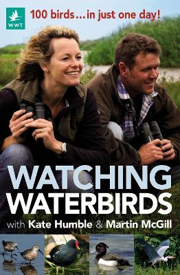 Book cover for Watching Waterbirds with Kate Humble and Martin McGill