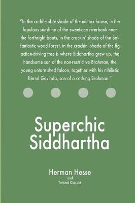 Book cover for Superchic Siddhartha