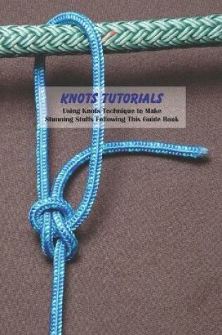 Cover of Knots Tutorials