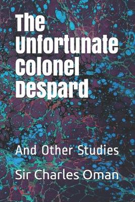 Book cover for The Unfortunate Colonel Despard