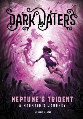 Book cover for Neptunes Trident: a Mermaids Journey (Dark Waters)