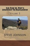 Book cover for Sir Fob W. Pot's Journey to Katahdin, Volume 1