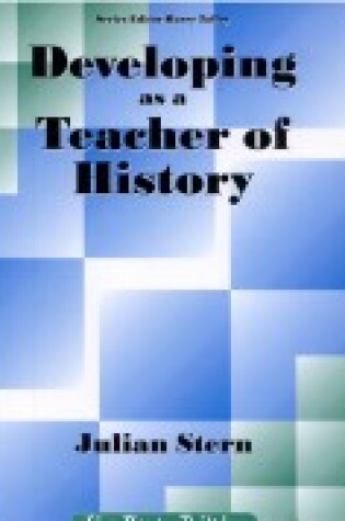 Cover of Developing as a Teacher of History