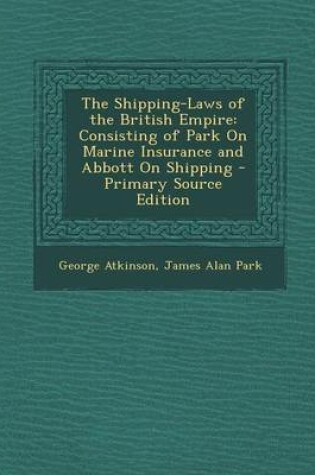 Cover of The Shipping-Laws of the British Empire