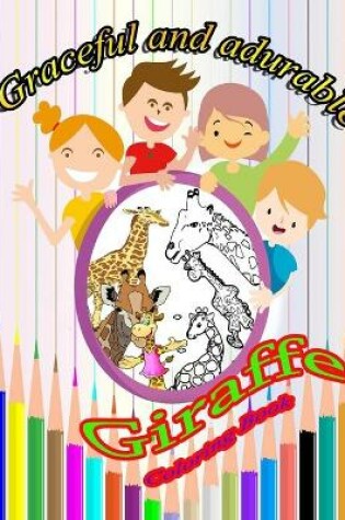 Cover of Graceful and adurable Giraffe Coloring Book