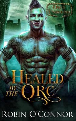 Book cover for Healed by the Orc