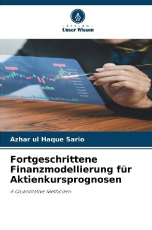 Cover of Fortgeschrittene Finanzmodellierung für Aktienkursprognosen