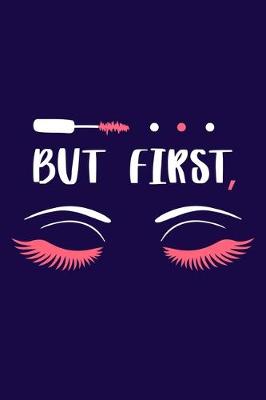 Book cover for But First