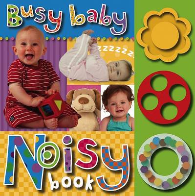Cover of Busy Baby Noisy Book
