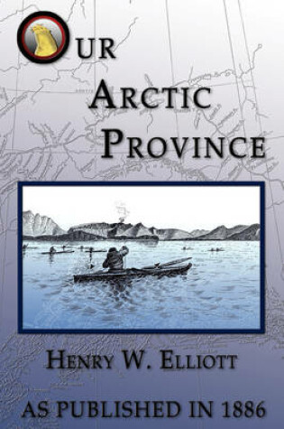 Cover of Our Arctic Province