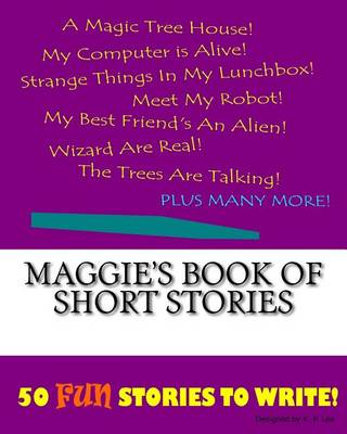 Book cover for Maggie's Book Of Short Stories