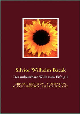 Cover of Der Unbeirrbare Wille Zum Erfolg 1