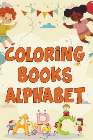 Cover of Coloring Books Alphabet