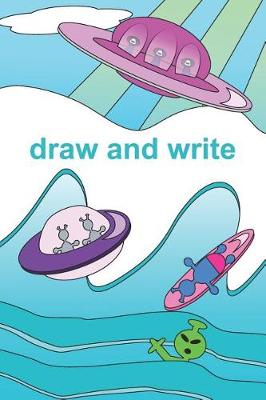 Book cover for Aliens Go Surfing Draw and Write Book for Kids
