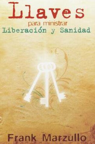 Cover of Llaves Para Ministrar Liberacion - Bolsillo