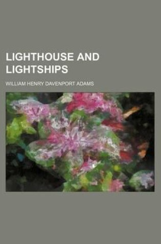 Cover of Lighthouse and Lightships