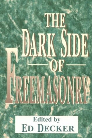Cover of The Dark Side of Freemasonry