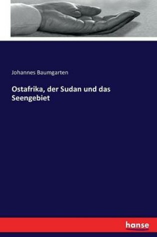 Cover of Ostafrika, der Sudan und das Seengebiet