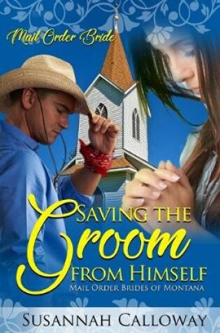 Cover of Saving the Groom from Himself
