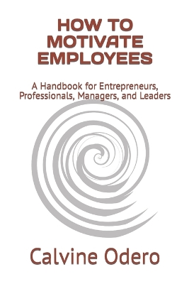 Cover of How to Motivate Employees