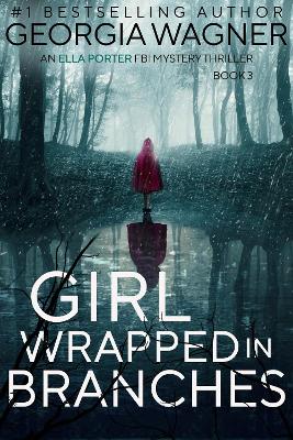 Cover of Girl Wrapped in Branches