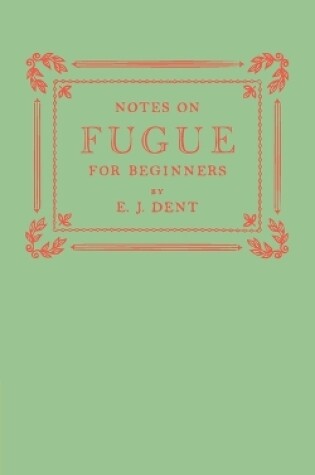 Cover of Notes on Fugue for Beginners