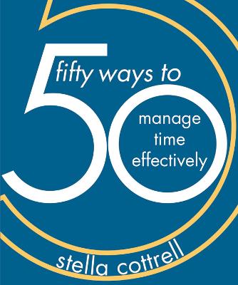 Book cover for 50 Ways to Manage Time Effectively