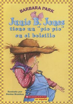 Cover of Junie B. Jones Tiene un "Pio Pio" en el Bolsillo