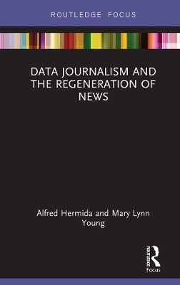 Book cover for Data Journalism and the Regeneration of News