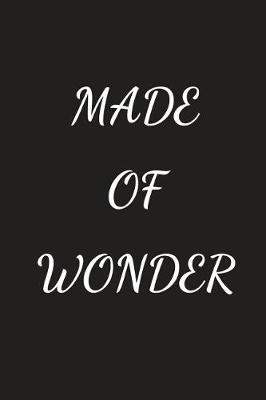 Book cover for Made Of Wonder