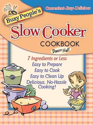 Book cover for Busy People's Slow Cooker Cookbook
